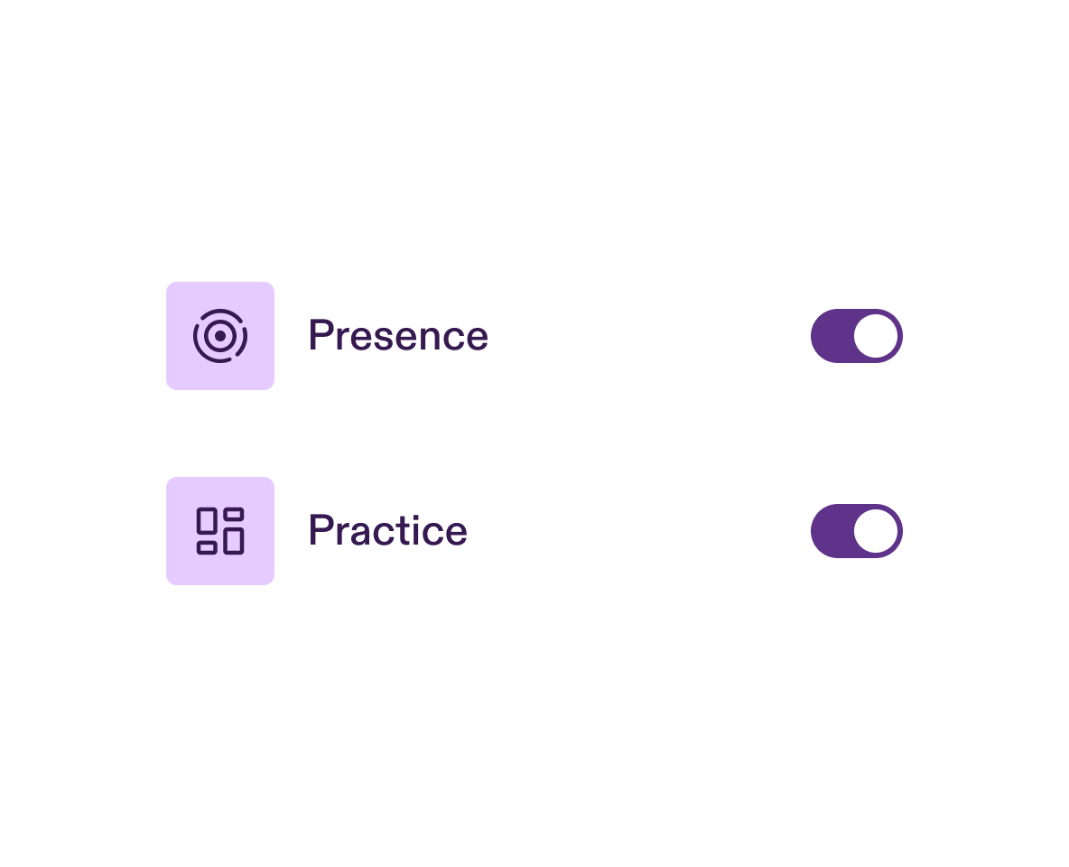 Two white cards stacked vertically showing 'Presence' with a target icon and 'Practice' with a grid icon, each with a toggle switch set to Active on the right side.