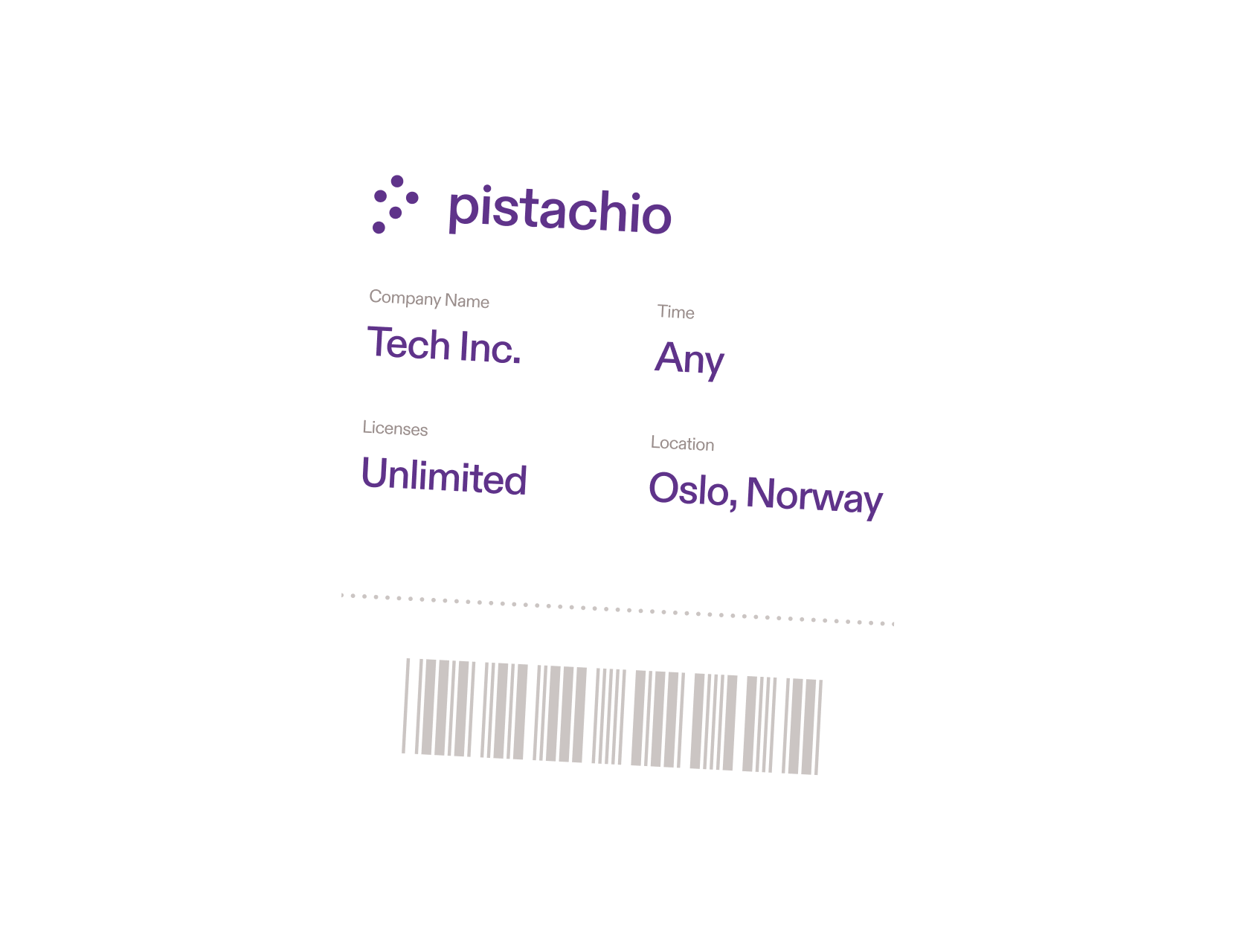 White ticket stub featuring the Pistachio logo, along with information such as a company name, an unlimited number of licenses, and the location 'Oslo, Norway.' Below the text, there is a barcode indicating that this company has received specific pricing.